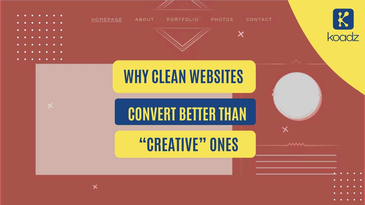 Why Clean Websites Convert Better Than “Creative” Ones